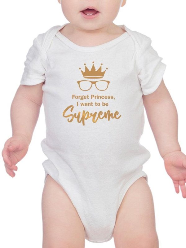 Forget Princess, Quote Bodysuit Baby's -SmartPrintsInk Designs - Image 6